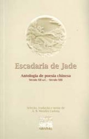 Escadaria de Jade: antologia da poesia chinesa