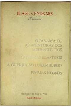 O Panamá, ou, As aventuras dos meus sete tios, 19 poemas elásticos, A guerra no Luxemburgo, Poemas negros
